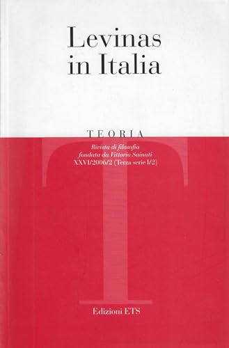 Teoria Vol. XXVI 2/2006. Levinas in Italia von Edizioni ETS