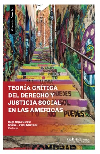 Teoría crítica del Derecho y justicia social en las Américas von Ediciones Universidad Alberto Hurtado