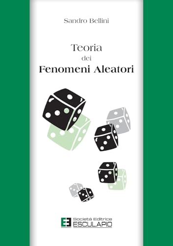 Teoria dei fenomeni aleatori Teoria dei fenomeni aleatori von Società Editrice Esculapio