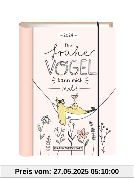 Terminplaner 2024 Der frühe Vogel: Terminplaner Hardcover