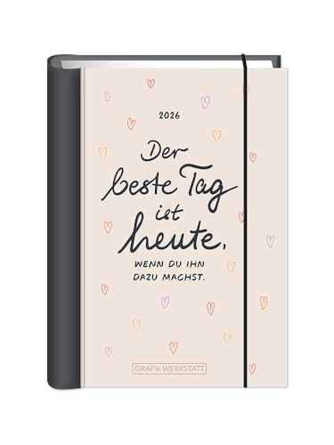Terminplaner 2026 Der beste Tag: Terminplaner Hardcover Terminplaner 2026 Der beste Tag: Terminplaner Hardcover von Grafik Werkstatt "Das Original"