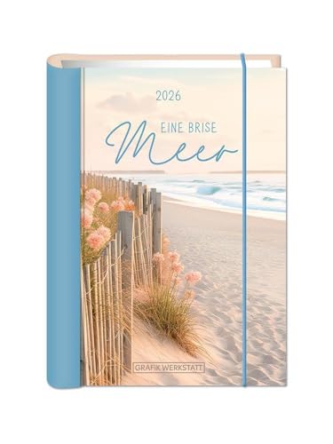 Terminplaner 2026 Eine Brise Meer: Terminplaner Hardcover Terminplaner 2026 Eine Brise Meer: Terminplaner Hardcover von Grafik Werkstatt "Das Original"