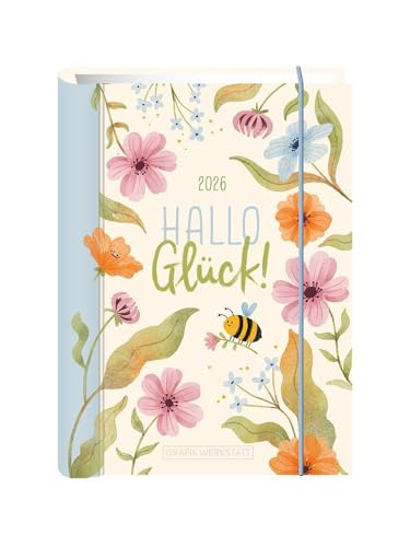 Terminplaner 2026 Hallo Glück: Terminplaner Hardcover Terminplaner 2026 Hallo Glück: Terminplaner Hardcover von Grafik Werkstatt "Das Original"