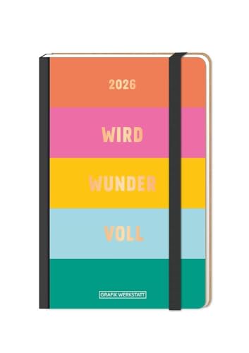 Terminplaner Letterart 2026 wird wundervoll: Terminplaner Hardcover Terminplaner Letterart 2026 wird wundervoll: Terminplaner Hardcover von Grafik Werkstatt "Das Original"