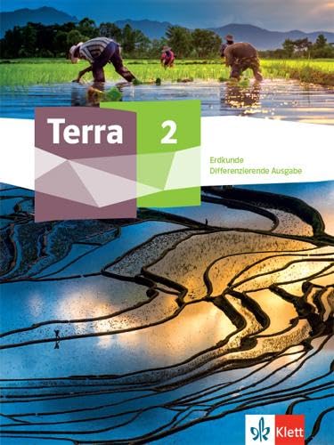 Terra Erdkunde 2. Differenzierende Ausgabe Nordrhein-Westfalen und Thüringen: Schulbuch Klasse 7/8 (TERRA Erdkunde: Differenzierende Ausgabe Nordrhein-Westfalen und Thüringen ab 2020) von Klett Ernst /Schulbuch