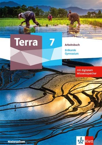 Terra Erdkunde 7. Ausgabe Niedersachsen Gymnasium: Arbeitsbuch mit digitalem Wissensspeicher Klasse 7 (TERRA Erdkunde. Ausgabe für Niedersachsen Gymnasium ab 2021)