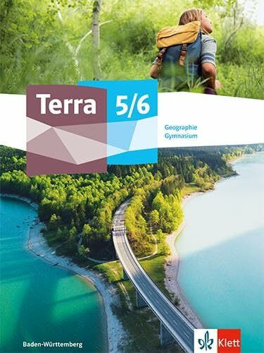 Terra Geographie 5/6. Ausgabe Baden-Württemberg Gymnasium: Schulbuch Klasse 5/6 (TERRA Geograp...