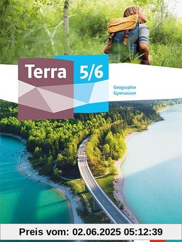 Terra Geographie 5/6. Ausgabe Baden-Württemberg Gymnasium: Schulbuch Klasse 5/6 (Terra Geographie. Ausgabe ab 2023)