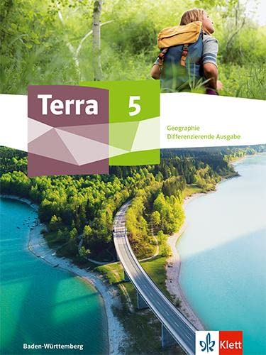 Terra Geographie 5. Differenzierende Ausgabe Baden-Württemberg: Schulbuch Klasse 5 (Terra Geographie. Ausgabe ab 2023)