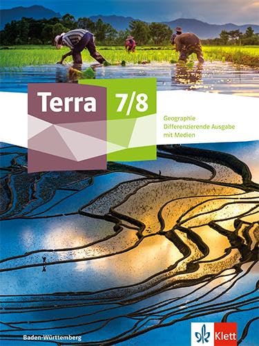 Terra Geographie 7/8. Differenzierende Ausgabe Baden-Württemberg: Schulbuch mit Medien Klasse 7/8 (TERRA Geographie. Ausgabe ab 2023)