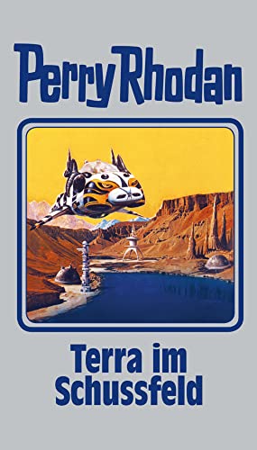 Terra im Schussfeld: Perry Rhodan Band 123