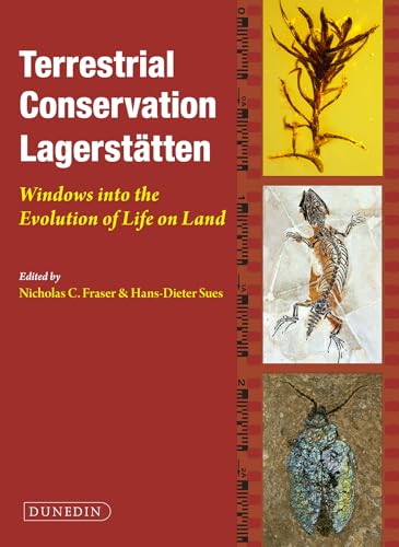Terrestrial Conservation Lagerstatten: Windows into the Evolution of Life on Land
