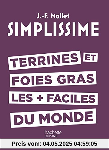 Terrines et foie gras les plus faciles du monde