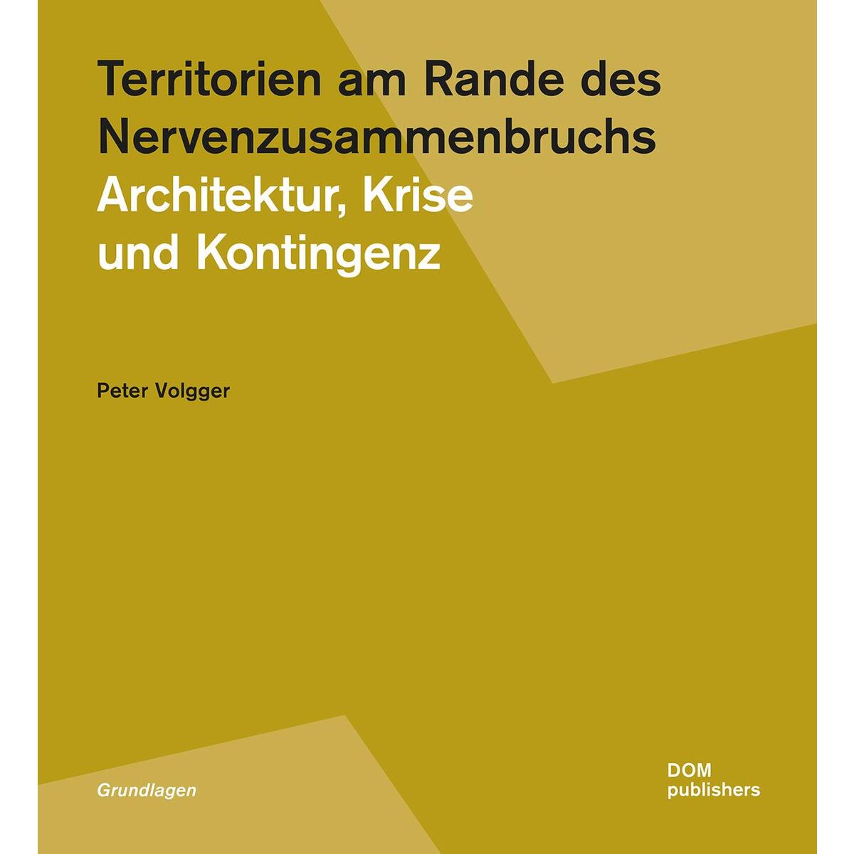 Territorien am Rande des Nervenzusammenbruchs Territorien am Rande des Nervenzusammenbruchs von DOM Publishers