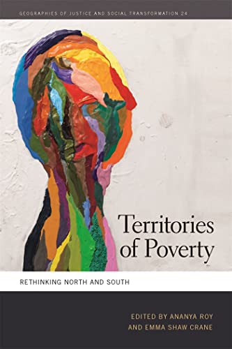 Territories of Poverty: Rethinking North and South (Geographies of Justice and Social Transformation, Band 24) von University of Georgia Press