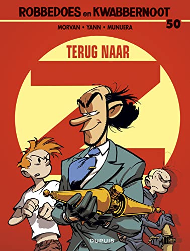 Terug naar Z (Robbedoes en Kwabbernoot, 50)