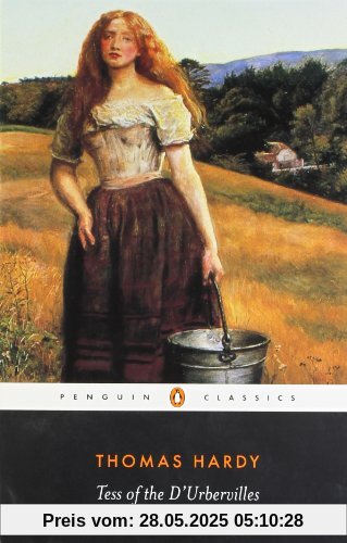 Tess of the D'Urbervilles: A Pure Woman (Penguin Classics)