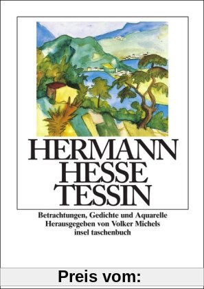 Tessin: Betrachtungen, Gedichte und Aquarelle des Autors (insel taschenbuch)