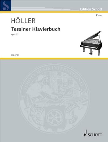 Tessiner Klavierbuch: op. 57. Klavier. (Edition Schott)