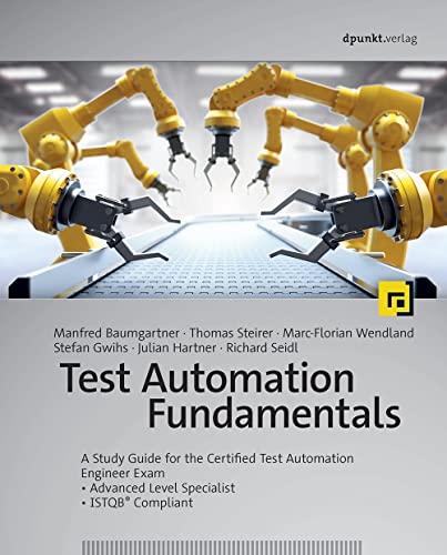 Test Automation Fundamentals: A Study Guide for the Certified Test Automation Engineer Exam von Rocky Nook