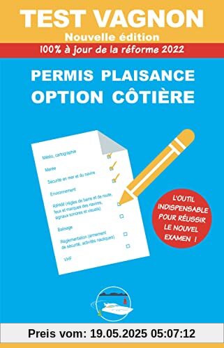 Test Vagnon 2022 - Permis Plaisance option côtière: 100% à jour de l'examen officiel