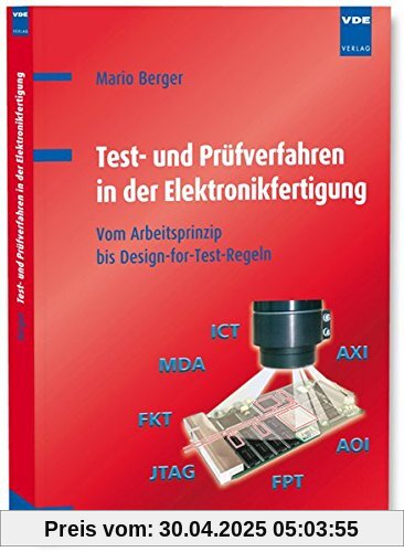 Test- und Prüfverfahren in der Elektronikfertigung: Vom Arbeitsprinzip bis Design-for-Test-Regeln