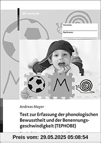 Test zur Erfassung der phonologischen Bewusstheit und der Benennungsgeschwindigkeit (TEPHOBE): Testheft Vorschulalter und 1. Klasse