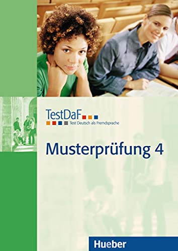 TestDaF Musterprüfung 4: Deutsch als Fremdsprache / Heft mit Audio-CD