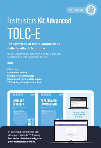 Testbusters TOLC-E. Kit Advanced. Preparazione al test di ammissione delle facoltà di Economia. Con TB training. Con simulazioni commentate online Testbusters TOLC-E. Kit Advanced. Preparazione al test di ammissione delle facoltà di Economia. Con TB training. Con simulazioni commentate online von Testbusters