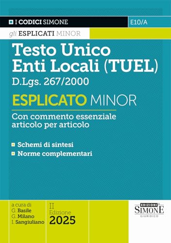Testo Unico degli Enti Locali (TUEL) D.Lgs. 267/2000. Esplicato minor (I Codici Esplicati) von Edizioni Giuridiche Simone