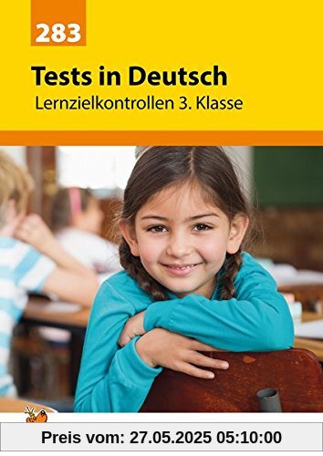 Tests in Deutsch - Lernzielkontrollen 3. Klasse Tests in Deutsch - Lernzielkontrollen 3. Klasse