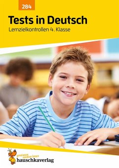 Tests in Deutsch - Lernzielkontrollen 4. Klasse von Hauschka
