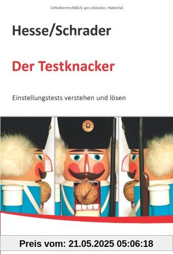 Testtraining / Der Testknacker: Einstellungstests verstehen und lösen Testtraining / Der Testknacker: Einstellungstests verstehen und lösen