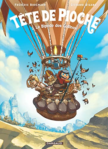 Tête de Pioche - Tome 2 - Le Bipède des Collines von DARGAUD