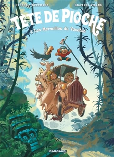 Tête de Pioche - Tome 3 - Les Merveilles du Yucatán von DARGAUD