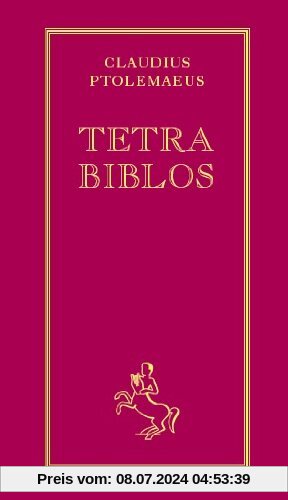 Tetra Biblos: Nach der von Philipp Melanchthon besorgten seltenen Ausgabe aus dem Jahre 1553
