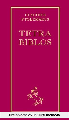 Tetra Biblos: Nach der von Philipp Melanchthon besorgten seltenen Ausgabe aus dem Jahre 1553