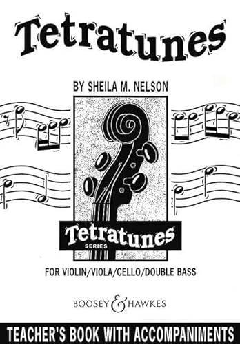 Tetratunes: Violine, Viola, Violoncello und Kontrabass. Lehrerband. (Tetratunes Series) von Boosey & Hawkes, London