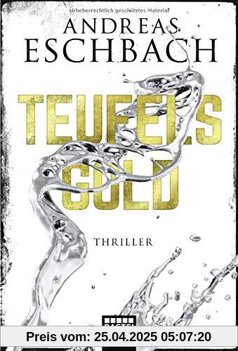 Teufelsgold: Thriller