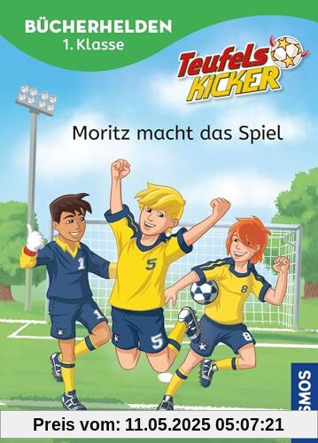 Teufelskicker, Bücherhelden 1. Klasse, Moritz macht das Spiel: Erstleser Kinder ab 6 Jahre