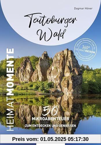 Teutoburger Wald - HeimatMomente: 50 Mikroabenteuer zum Entdecken und Genießen (HeimatMomente: Mikroabenteuer zum Entdecken und Genießen)