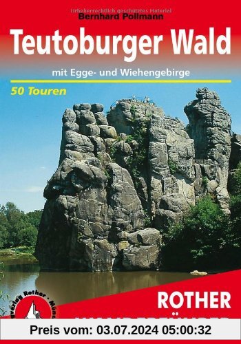 Teutoburger Wald mit Egge- und Wiehengebirge. 50 Touren: Mit Eggegebirge und Wiehengebirge. 50 ausgewählte Wanderungen