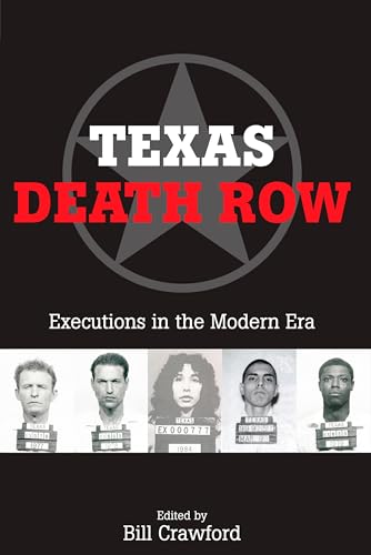 Texas Death Row: Executions in the Modern Era Texas Death Row: Executions in the Modern Era von Plume