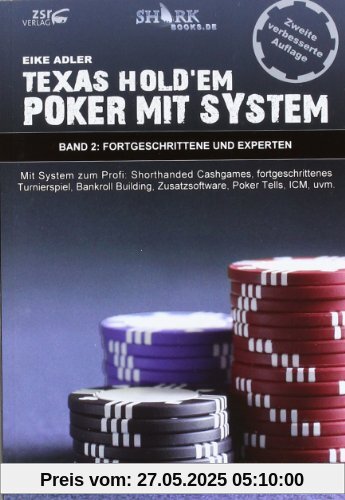 Texas Hold'em - Poker mit System 2: Fortgeschrittene und Experten