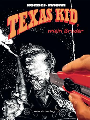 Texas Kid, mein Bruder von avant-verlag GmbH