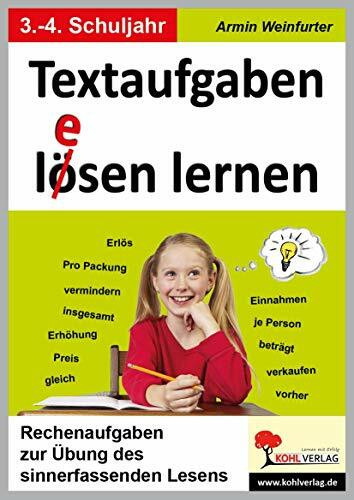 Textaufgaben lösen lernen / Klasse 3-4: Rechenaufgaben zur Übung des sinnerfassenden Lesens im...