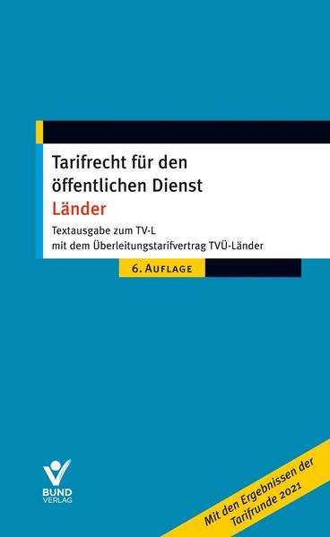 Textausgabe zum TV-L mit dem Überleitungstarifvertrag TVÜ-Länder von Bund-Verlag GmbH