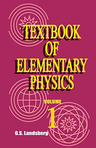 Textbook of Elementary Physics: Mechanics Heat Molecular Physics von University Press of the Pacific