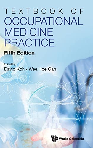 Textbook of Occupational Medicine Practice: 5th Edition von WSPC