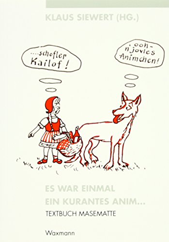 Textbuch Masematte, Teil 1: Es war einmal ein kurantes anim...: Textbuch Masematte I von Waxmann Verlag GmbH